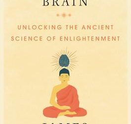 James Kingsland – Siddhartha’s Brain – Unlocking the Ancient Science of Enlightenment