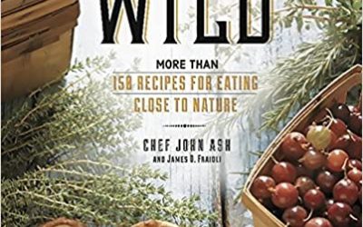 James O Fraioli – John Ash – Cooking Wild More than 150 Recipes for Eating Close to Nature