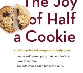 Jean Kristeller & Alisa Bowman – The Joy of Half A Cookie