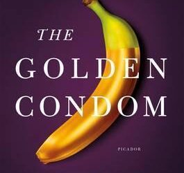 Jeanne Safer, PhD – The Golden Condom – And Other Essays on Love Lost and Found