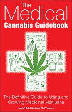 Jeff Ditchfield & Mel Thomas – The Medical Cannabis Guidebook