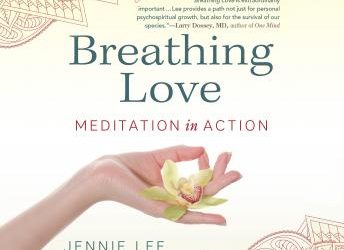 Jennie Lee – Breathing Love: Meditation in Action
