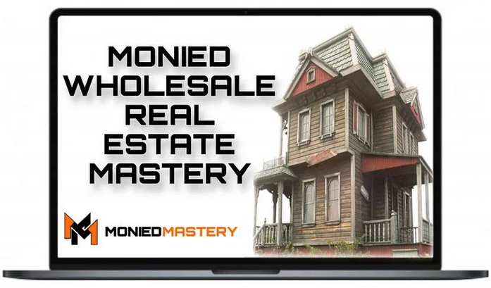 MONIED VON – MONIED WHOLESALE REAL ESTATE MASTERY