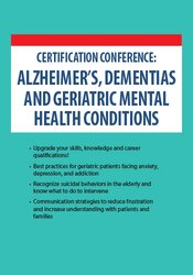 Micheal Shafer – 2-Day Certification Conference – Alzheimer’s, Dementias and Geriatric Mental Health Conditions