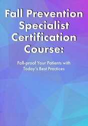 Michel (Shelly) Denes – Fall Prevention Specialist Certification