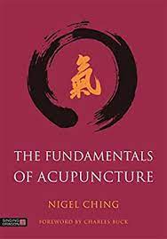 Nigel Ching & Charles Buck – The Fundamentals of Acupuncture