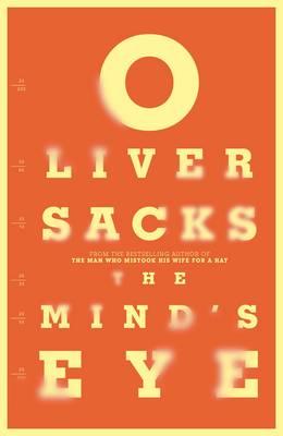 Oliver Sacks – The Mind’s Eye