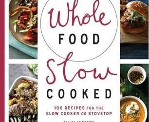 Olivia Andrews – Whole Food Slow Cooked