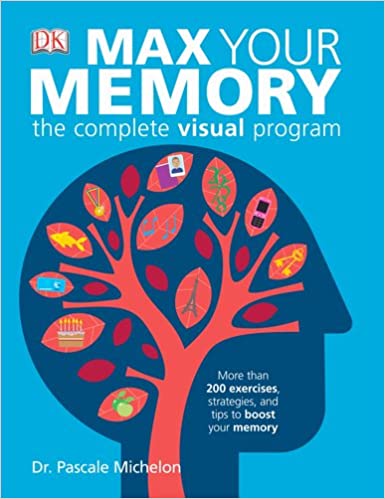 Pascale Michelon – Max Your Memory – The Complete Visual Program