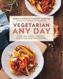 Patricia Green & Carolyn Hemming – Vegetarian Any Day