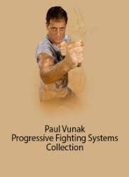 Paul Vunak – Progressive Fighting Systems Collection