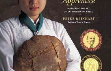 Peter Reinhart – The Bread Baker’s Apprentice