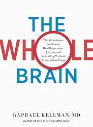 Raphael Kellman, M.D. – The Whole Brain