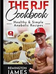 Remington James – The Anabolic Cookbook