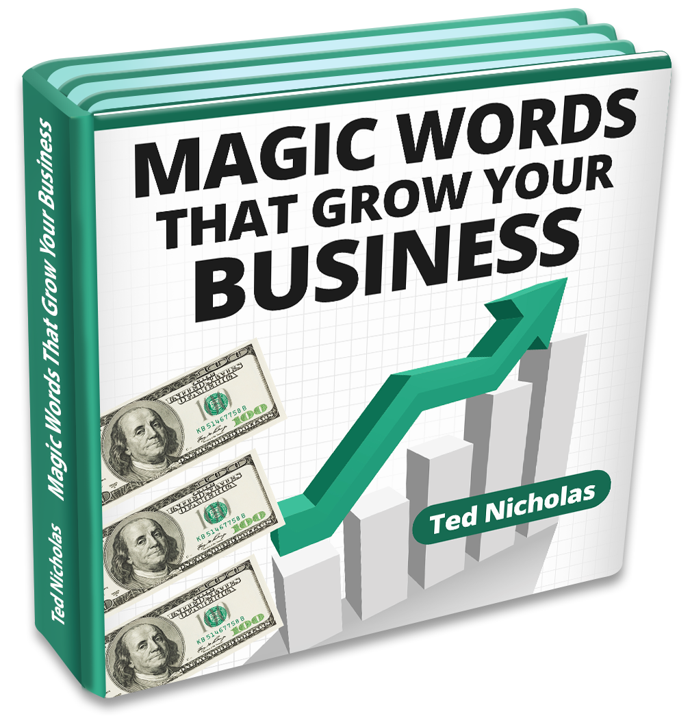 Ted Nicholas – Magic Words That Grow Your Business