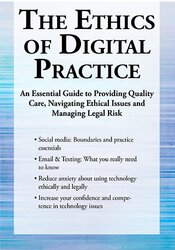 Terry Casey – The Ethics of Digital Practice – An Essential Guide to Providing Quality Care, Navigating Ethical Issues and Managing Legal Risk