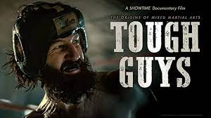 Tough Guys Documentary