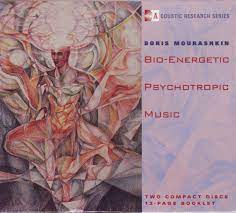 Boris Mourashkin – Bio-Energetic Psychotropic Music (2CD, 1995)