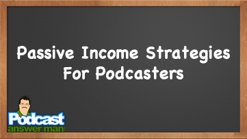 Cliff J. Ravenscraft – Passive Income Strategies For Podcasters Tutorial