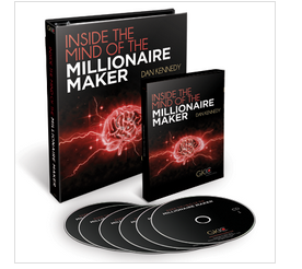 Dan Kennedy – Inside the Mind Of The Millionaire Maker