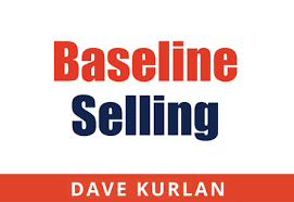 Dave Kurlan Scaling-Up Club – Baseline Selling