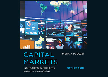 Frank J. Fabozzi – Capital Markets – Institutions, Instruments, and Risk Management