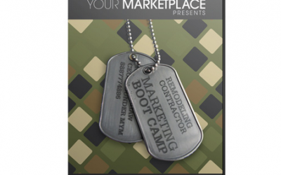 Monopolize Your Marketplace – Remodeling Contractor Boot Camp