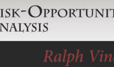 Ralph Vince – Risk-Opportunity Analysis