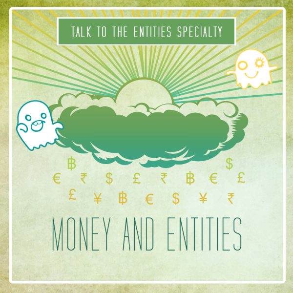 Shannon O’Hara – TTTE Specialty Series – Money and Entities