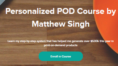 Matthew Singh – Personalized POD Course