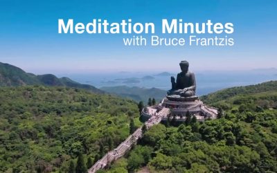 Bruce Frantzis – Meditation Minutes