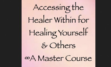 Daniel Scranton – Accessing the Healer Within for Healing Yourself & Others