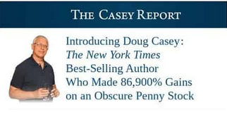 Doug Casey – The Casey Report