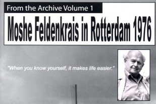 Dr. Moshe Feldenkrais – Rotterdam 1976