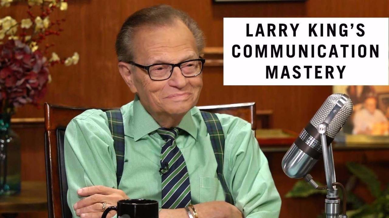 Lary King – Communication Mastery 2020