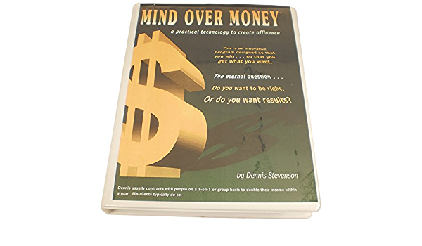 Dennis Stevenson – MIND OVER MONEY