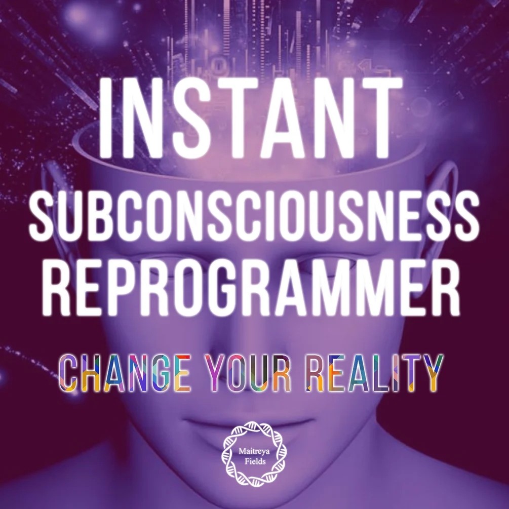 Maitreya – Subconsciousness Reprogrammer