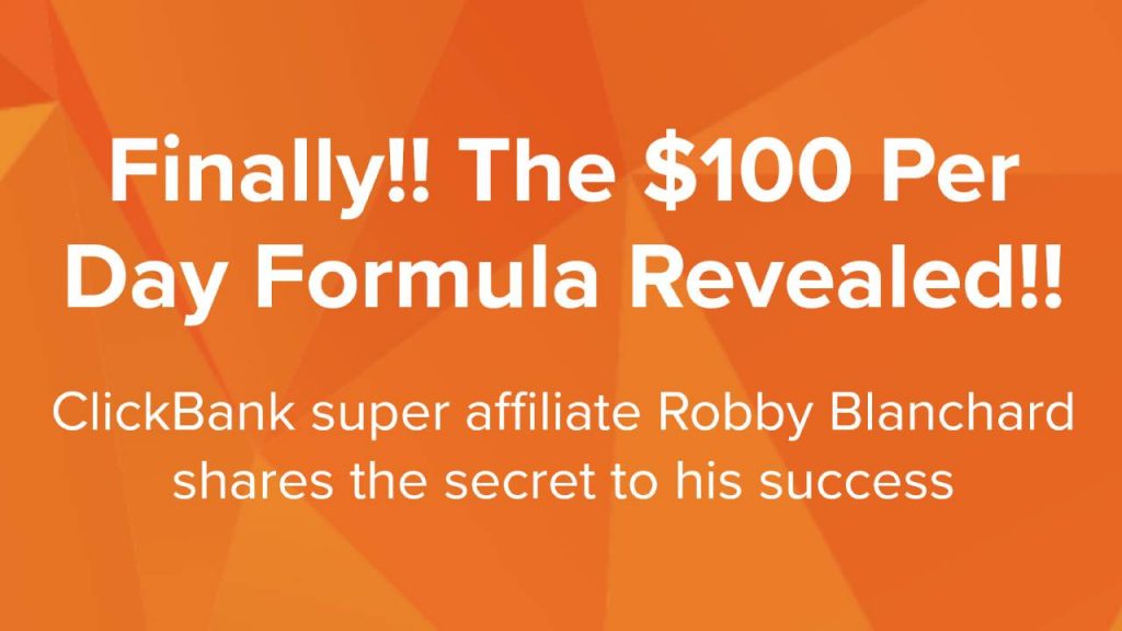 Robby-Blanchard-The-Clickbank-100-Per-Day-Formula-1024×576