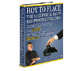 Art Sobczak – How To Place The Successful Sales And Prospecting Call