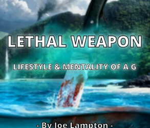 Joe Lampton – Lethal Weapon – Lifestyle and Mentality of AG