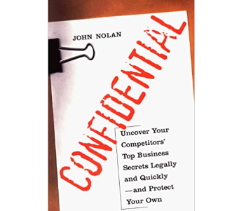 John Nolan – Confidential Uncover Your Competitors’ Top Business Secrets