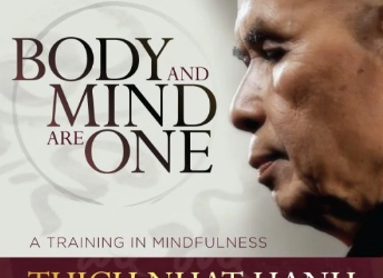 Thich Nhat Hanh (Sounds True) – Body and Mind Are One