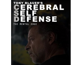 Tony Blauer – Cerebral Self Defense