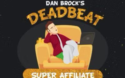 Dan Brock – Deadbeat Super Affiliate GOLD