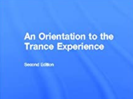 Ronald Havens – Catherine Walters – An Orientation To The Trance Experience