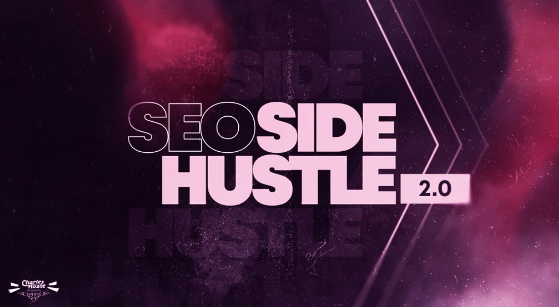 Charles Floate – SEO Side Hustle 2.0