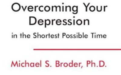 Michael S. Broder Ph.D – Overcoming Your Depression