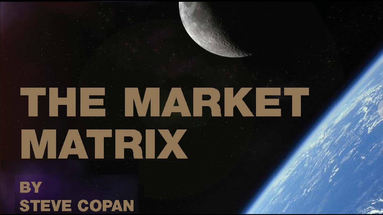 Steve Copan – The Market Matrix