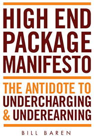 Bill Baren – High End Package Manifesto