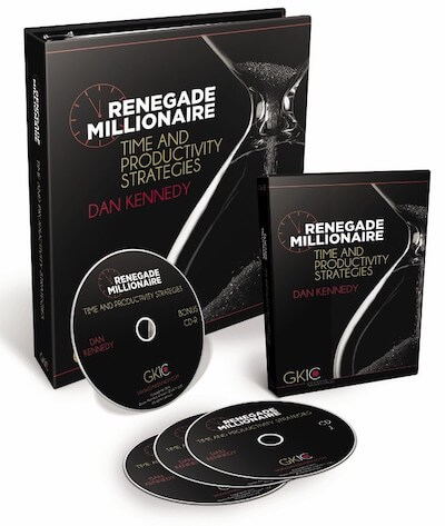 Dan Kennedy – Renegade Millionaire Time Management System